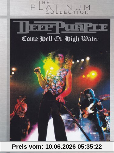Deep Purple - Come Hell or High Water - Platinum Collection