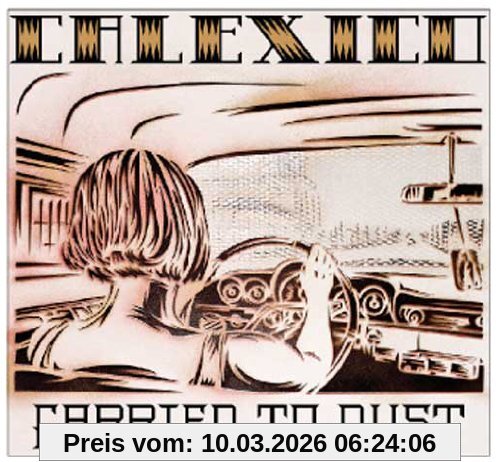 Calexico Carried To Dust