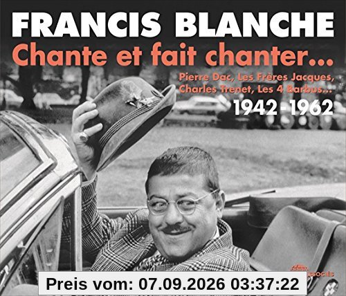 Chante et Fait Chanter... 1942-1962