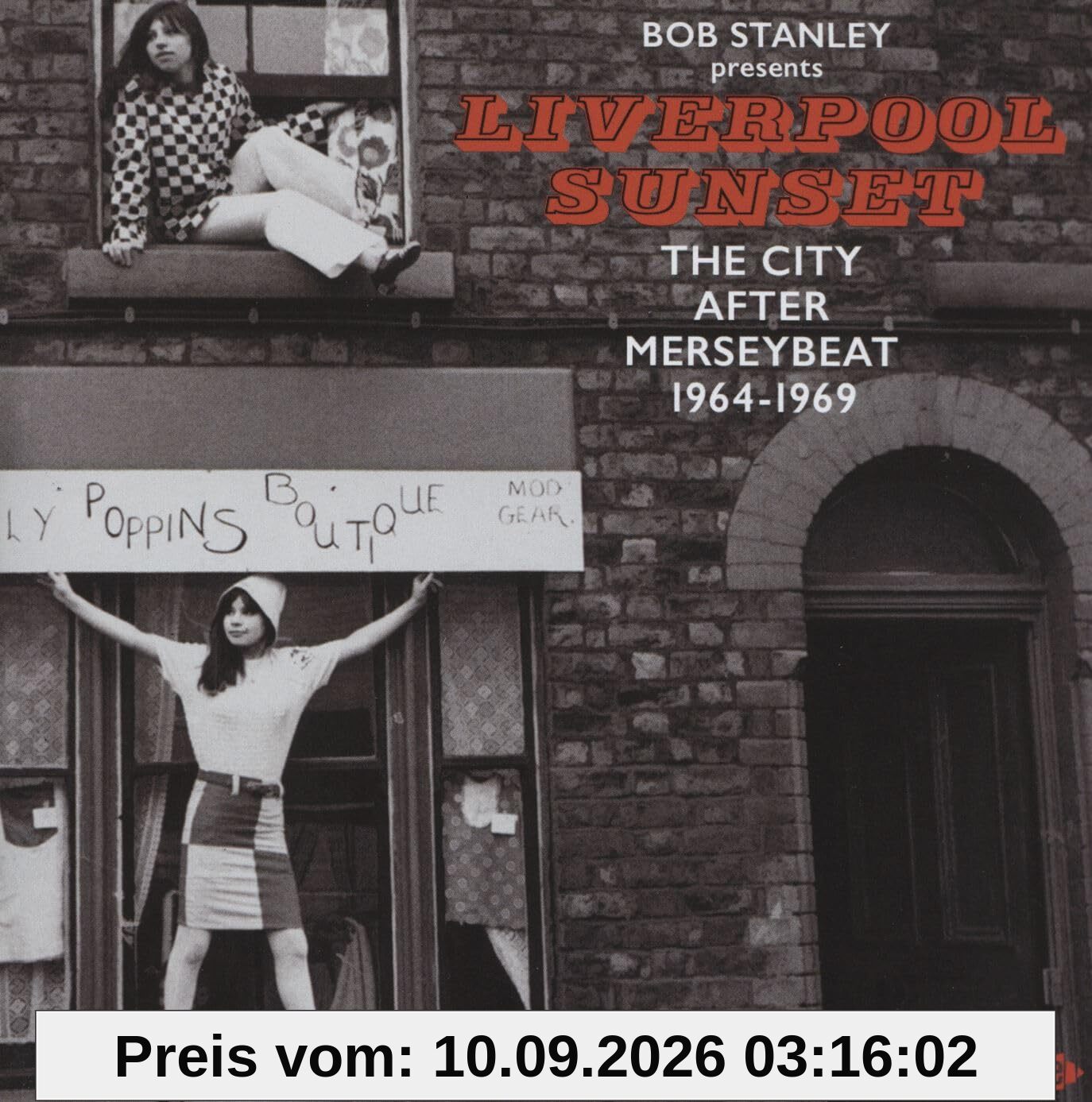 Bob Stanley Presents Liverpool Sunset: The City After Merseybeat 1964-1969