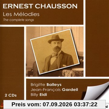 Ernest Chausson: Les Mélodies - Die Lieder
