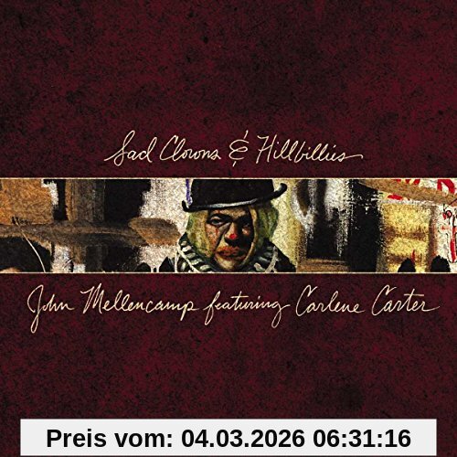 John Mellencamp Sad Clowns & Hillbillies