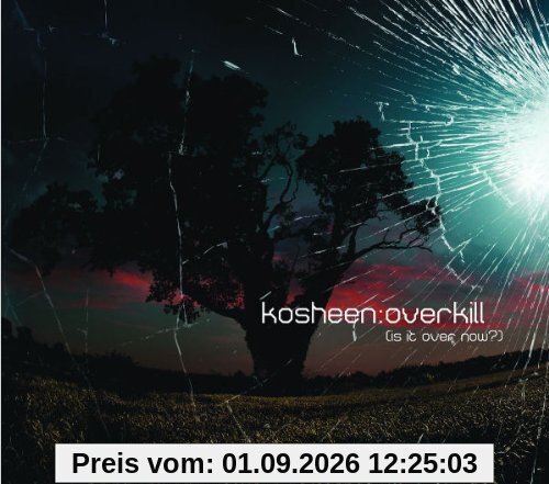 Overkill (Is It Over Now)