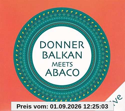 Donnerbalkan Meets Abaco (Live)