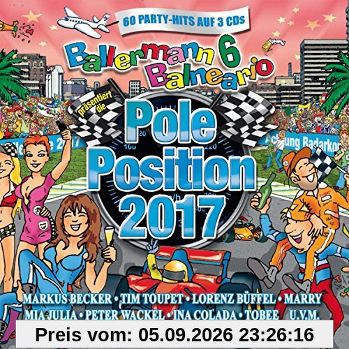 Ballermann 6 Balneario Präs.Die Pole Position 2017