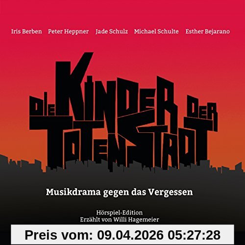 Die Kinder der Toten Stadt (Hörspiel-Edition)
