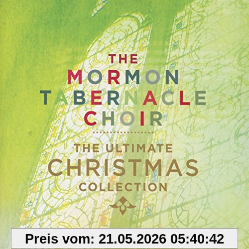 The Mormon Tabernacle Choir The Ultimate Christmas Collection