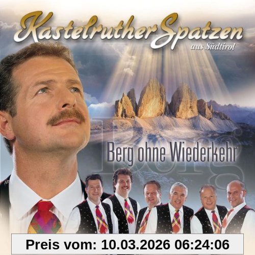 Kastelruther Spatzen Berg Ohne Wiederkehr