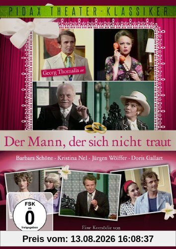 Der Mann, der sich nicht traut - Eine Komödie von Curth Flatow mit Georg Thomalla (Pidax Theater-Klassiker)