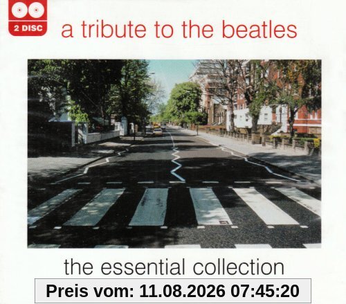 Tribute to the Beatles The Essential Collection