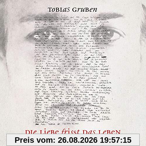 Die Liebe Frisst das Leben - Tobias Gruben, seine Lieder und Die Erde (OST)