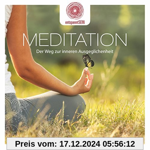 entspanntSEIN - Meditation (Der Weg zur inneren Ausgeglichenheit)