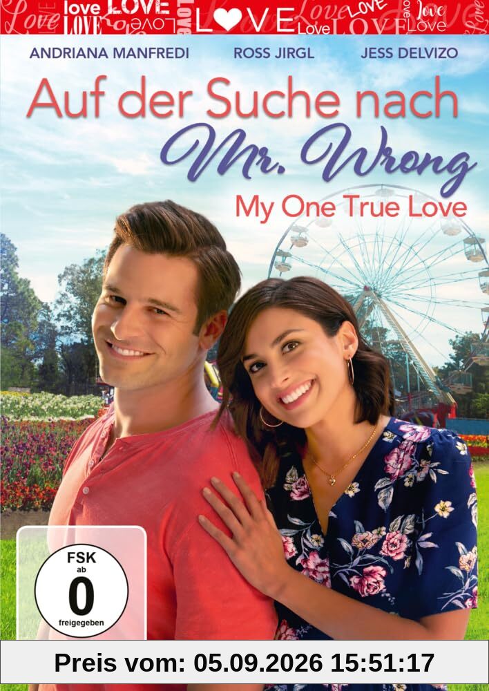 Auf der Suche nach Mr. Wrong - My One True Love