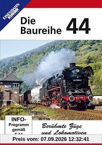 Die Baureihe 44 - Berühmte Züge und Lokomotiven