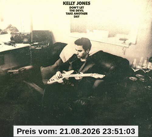 Kelly Jones Don'T Let The Devil Take Another Day