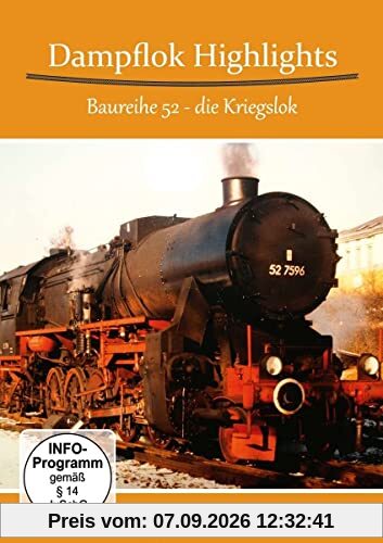 Dampflok Highlights - Baureihe 52 - Die Kriegslok