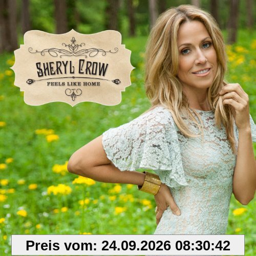 Sheryl Crow Feels Like Home