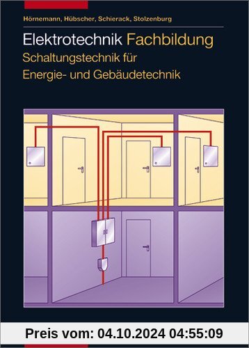 Elektrotechnik Schaltungstechnik für Energie- und Gebäudetechnik: Schülerbuch, 2. Auflage, 2002