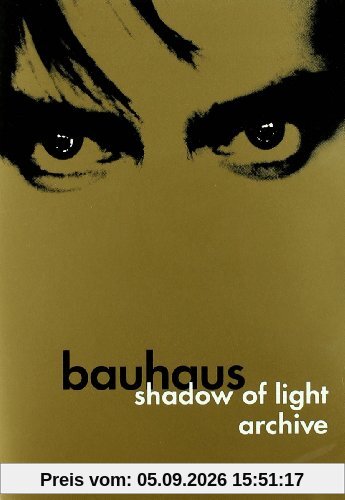 Bauhaus - Shadow of Light / Archive