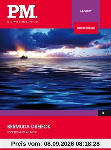 Bermuda Dreieck - Todeszone im Atlantik- P.M. Die Wissensedition