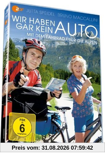 Wir haben gar kein Auto - Mit dem Fahrrad nach Italien
