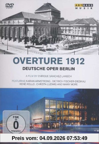 Ouvertüre 1912 - Die Deutsche Oper Berlin