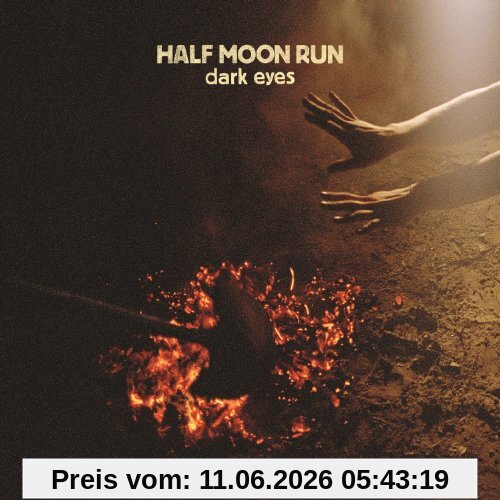 Half Moon Run Dark Eyes