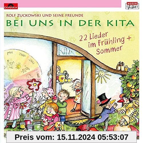 Bei uns in der Kita - 22 Lieder Frühling + Sommer