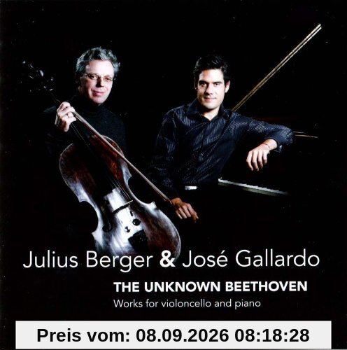 THE UNKOWN BEETHOVEN: WORKS FOR VIOLONCELLO & PIAN