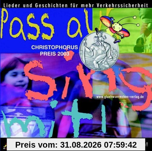 Pass auf, Sing Mit! Lieder und Geschichten für mehr Verkehrssicherheit
