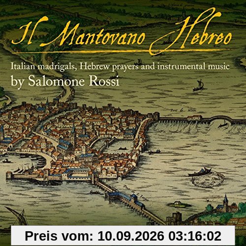 Rossi - Il Mantovano Hebreo - Madrigale, Arien & Instrumentalwerke