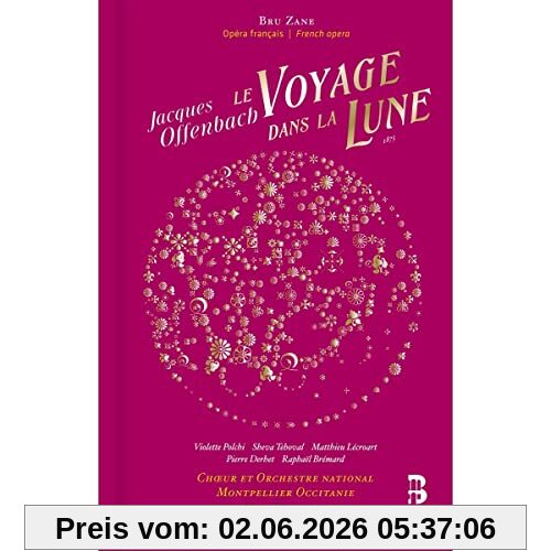 Chœur et Orchestre national Montpellier Occitanie Offenbach, Le Voyage Dans La Lune