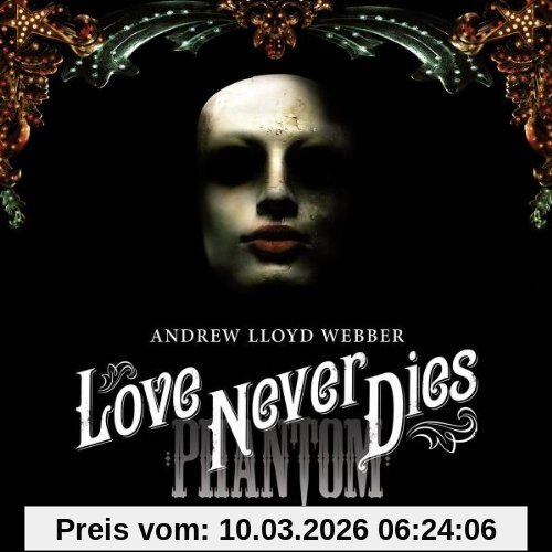 Musical Love Never Dies (Phantom Der Oper 2)