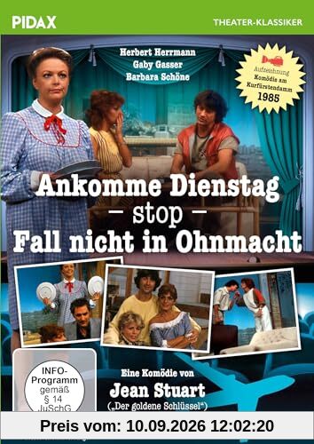Ankomme Dienstag - stop - Fall nicht in Ohnmacht / Turbulente Boulevardkomödie mit Starbesetzung (Pidax Theater-Klassiker)