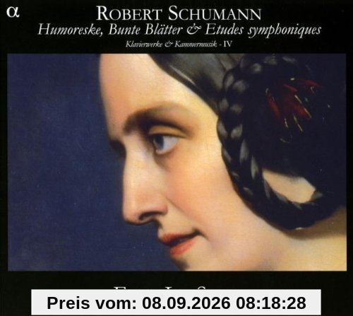 Humoreske op. 20 / Klaviersonate op. 11 / Bunte Blätter op. 99 / Etudes Symphoniques op. 13