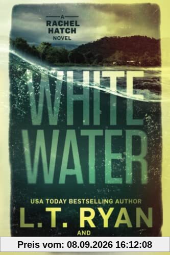 Whitewater (Rachel Hatch, Band 6)