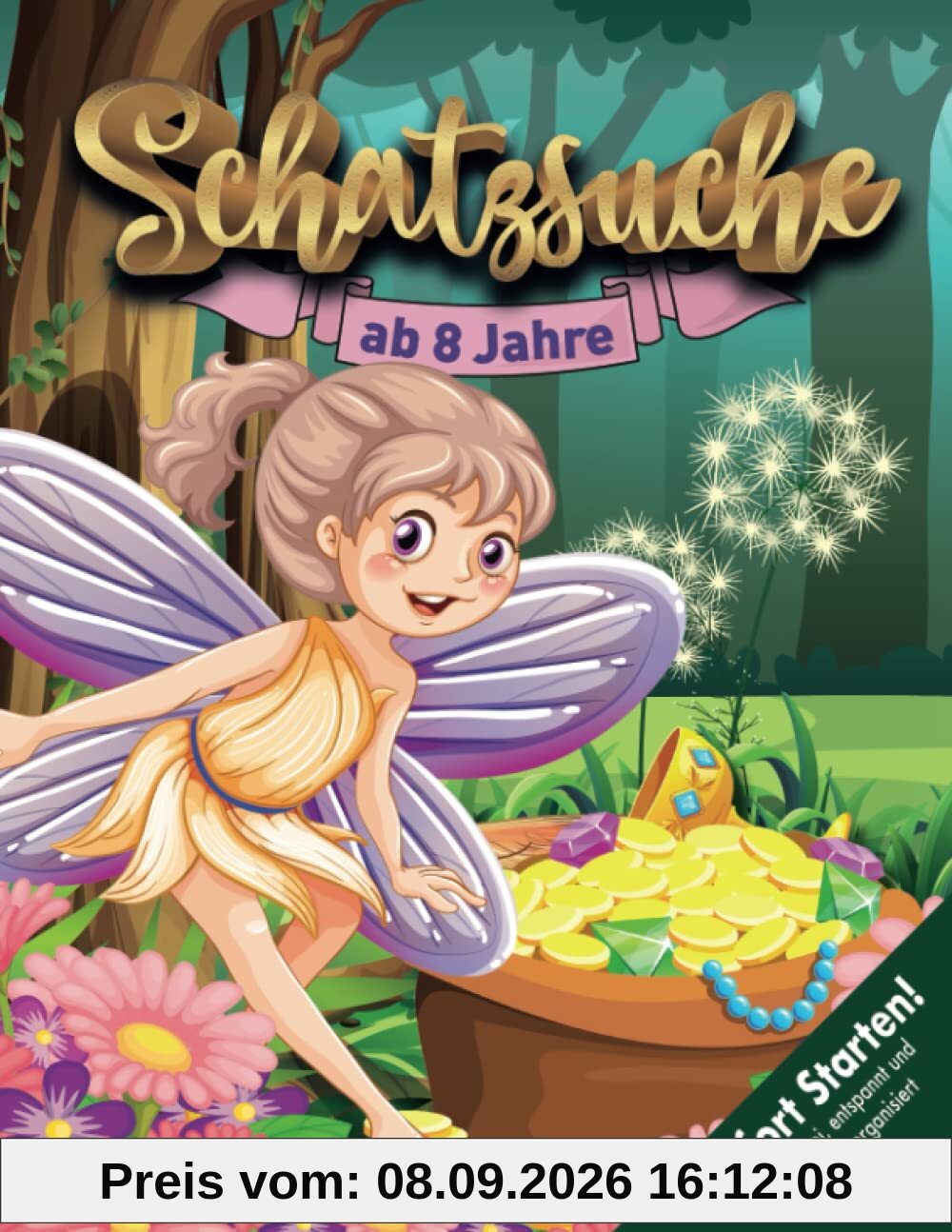 Feen & Elfen Schatzsuche Kindergeburtstag ab 8 Jahren: Die Suche nach dem gestohlenen Schatz beginnt! Wer hat Fee Mara den Schatz gestohlen? Kreative Schnitzeljagd! (Bravo Schatzsuche)