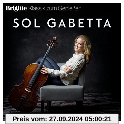 Brigitte Klassik Zum Genießen: Sol Gabetta