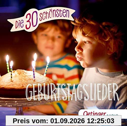Die 30 Schönsten Geburtstagslieder