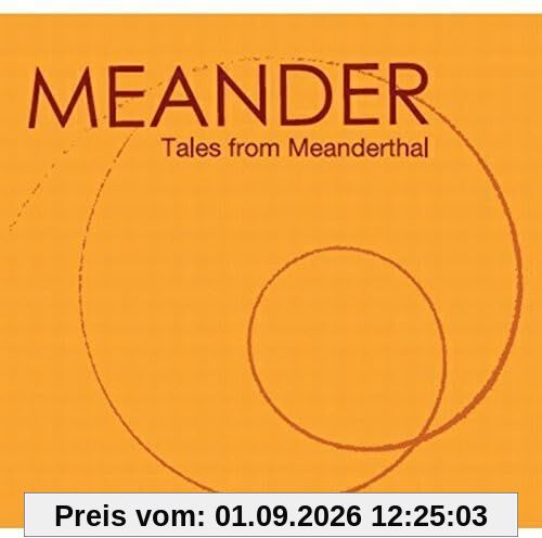 Tales From Meanderthal