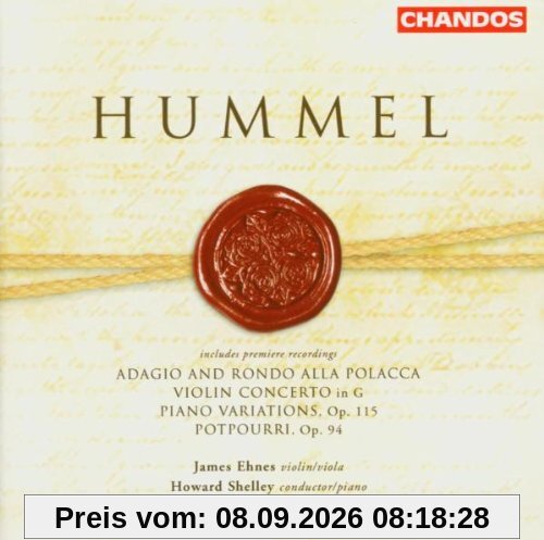Johann Nepomuk Hummel: Violinkonzert / Adagio & Rondo alla Polacca / Variationen Op.115 / u.a.