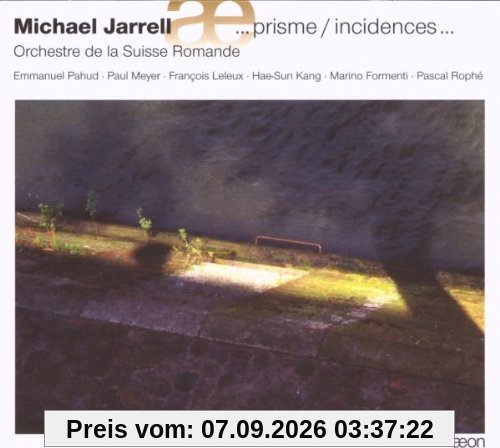 Michael Jarrell: Prisme / Sillages / Trois Etudes / Abschied