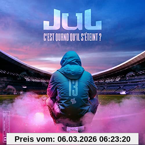 Jul Cest Quand Quil Seteint