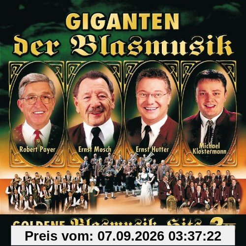 Giganten der Blasmusik-Goldene Blasmusik-Hits