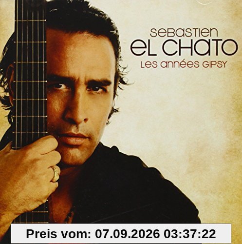 Sebastien El Chato - Les Annees Gipsy