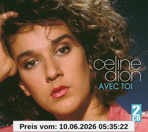 Avec Toi-the Very Best of the Early Years