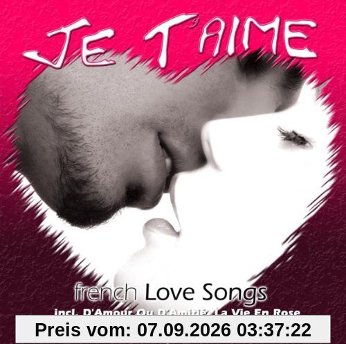 International Lovesongs - Je T'aime