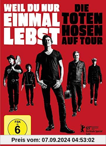 Weil du nur einmal lebst – Die Toten Hosen auf Tour