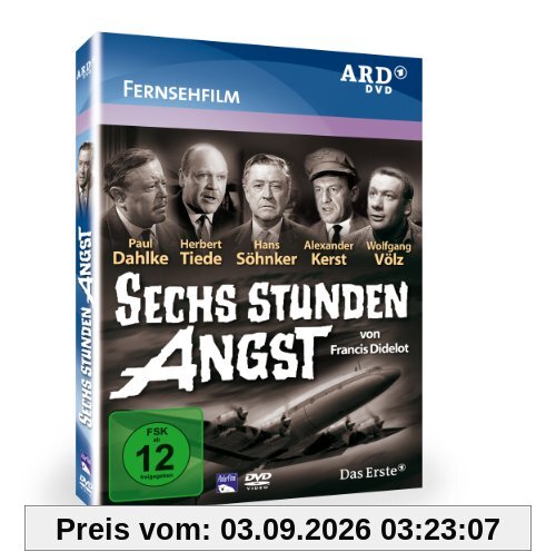 Sechs Stunden Angst