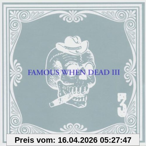 Famous When Dead 3